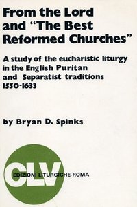 bokomslag From the Lord and &quot;The Best Reformed Churches&quot;