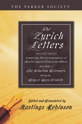 Hastings Robinson - Zurich Letters (Second Series), Häftad
