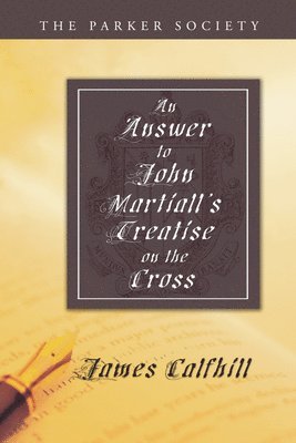 An Answer to John Martiall's Treatise of the Cross 1