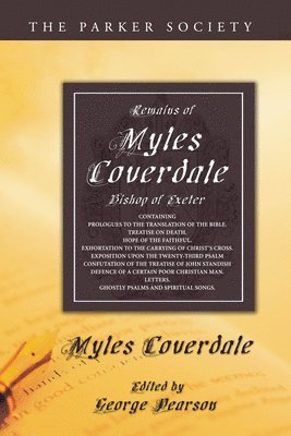Miles Coverdale, George Pearson - Remains of Myles Coverdale, Bishop of Exeter, Häftad