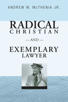 Radical Christian and Exemplary Lawyer 1