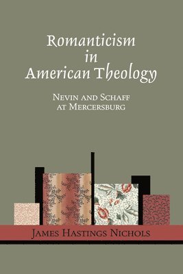 Romanticism in American Theology 1