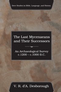 bokomslag The Last Mycenaeans and Their Successors