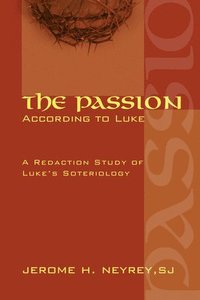 bokomslag The Passion According to Luke