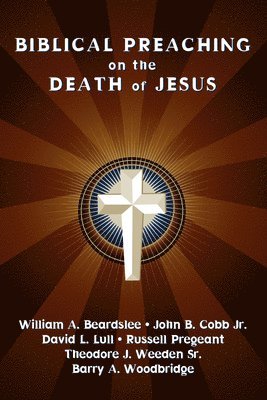 bokomslag Biblical Preaching on the Death of Jesus