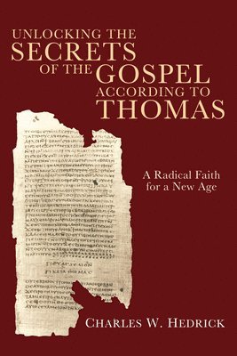 Unlocking the Secrets of the Gospel According to Thomas 1