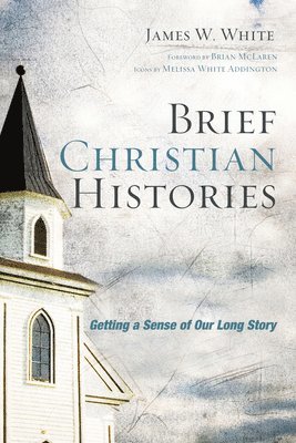 Brief Christian Histories 1