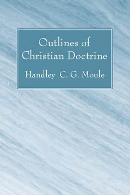 Outlines of Christian Doctrine 1