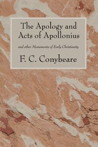 bokomslag The Apology and Acts of Apollonius