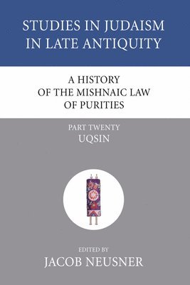 A History of the Mishnaic Law of Purities, Part 20 1