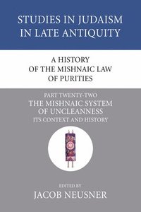bokomslag A History of the Mishnaic Law of Purities, Part 22