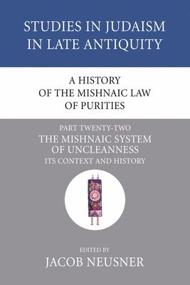 A History of the Mishnaic Law of Purities, Part 22 1