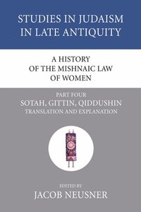 bokomslag A History of the Mishnaic Law of Women, Part 4