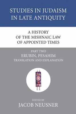 bokomslag A History of the Mishnaic Law of Appointed Times, Part 2