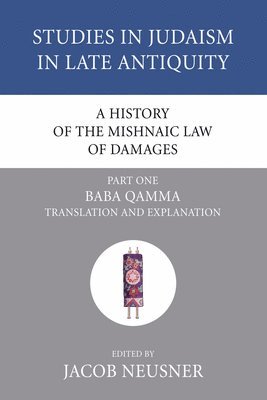 bokomslag A History of the Mishnaic Law of Damages, Part 1