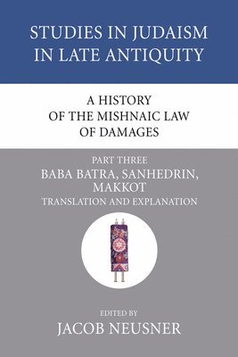 bokomslag A History of the Mishnaic Law of Damages, Part 3