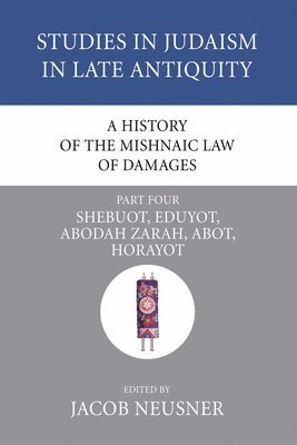 A History of the Mishnaic Law of Damages, Part 4 1