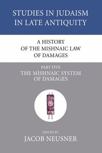 bokomslag A History of the Mishnaic Law of Damages, Part 5