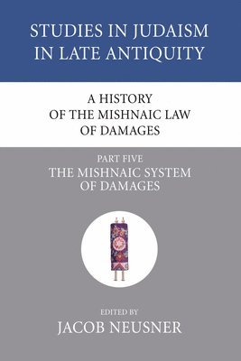 A History of the Mishnaic Law of Damages, Part 5 1
