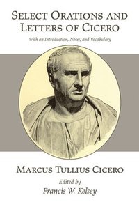 bokomslag Select Orations and Letters of Cicero
