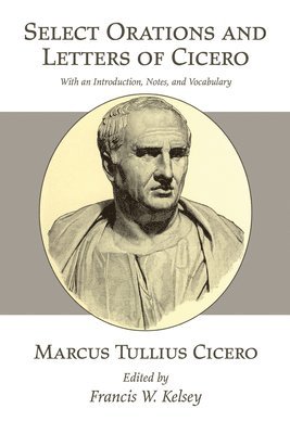 bokomslag Select Orations and Letters of Cicero