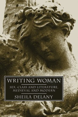 Sheila Delany - Writing Woman, Häftad