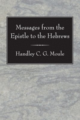 Messages from the Epistle to the Hebrews 1