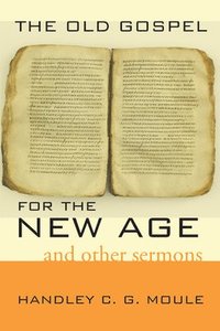 bokomslag Old Gospel for the New Age