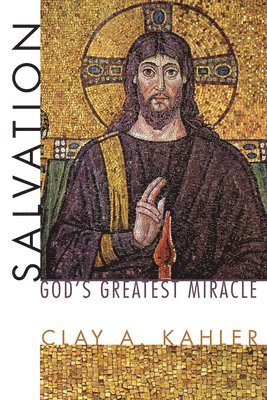 Clay A Kahler - Salvation, Häftad