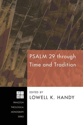 Lowell K. Handy - Psalm 29 Through Time and Tradition, Häftad