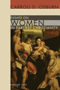 bokomslag Essays on Women in Earliest Christianity, Volume 1