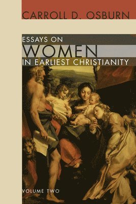 bokomslag Essays on Women in Earliest Christianity, Volume 2