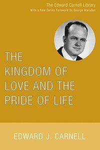 bokomslag The Kingdom of Love and the Pride of Life
