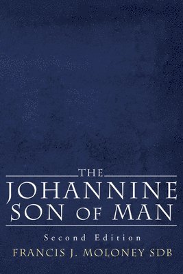 bokomslag The Johannine Son of Man