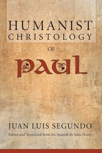 bokomslag Humanist Christology of Paul