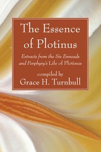 bokomslag The Essence of Plotinus