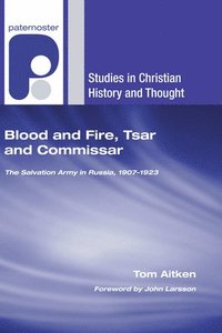 bokomslag Blood and Fire, Tsar and Commissar
