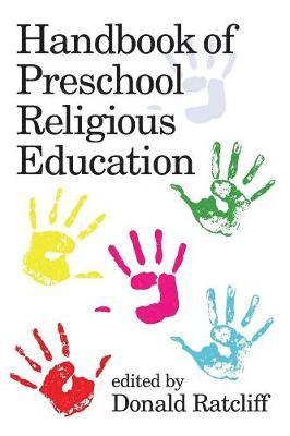 Donald Ratcliff - Handbook of Preschool Religious Education, Häftad