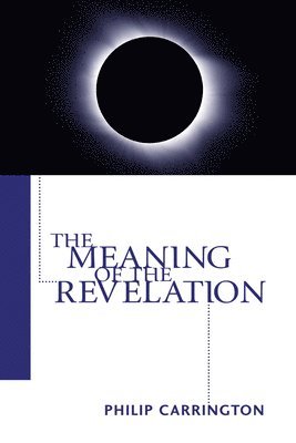 The Meaning of the Revelation 1