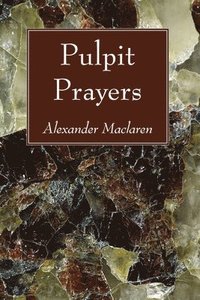 bokomslag Pulpit Prayers