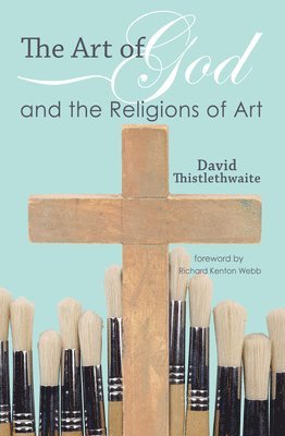 The Art of God and the Religions of Art 1