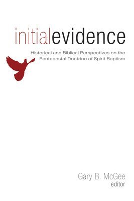 Gary B McGee, Gary B. McGee, Gary B. Mcgee - Initial Evidence, Häftad