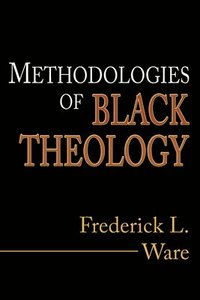 bokomslag Methodologies of Black Theology