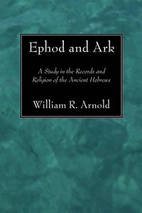 bokomslag Ephod and Ark