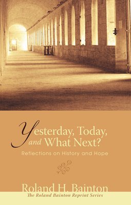 Yesterday, Today, and What Next? 1