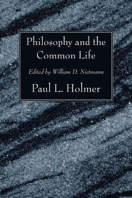 Philosophy and the Common Life 1