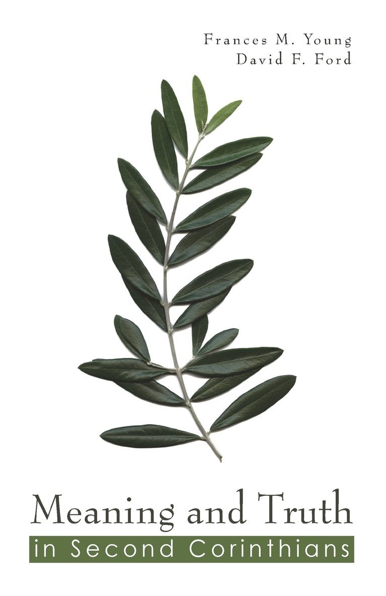 Frances Margaret Young, Frances M. Young, David F. Ford - Meaning and Truth in Second Corinthians, Häftad