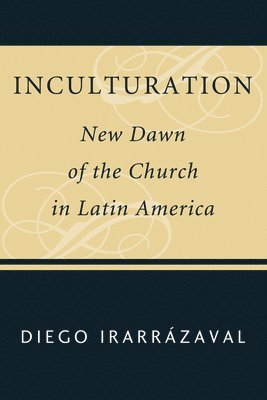 Diego Irarrázaval - Inculturation, Häftad