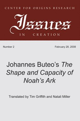 Johannes Buteo - Johannes Buteo's The Shape and Capacity of Noah's Ark, Häftad
