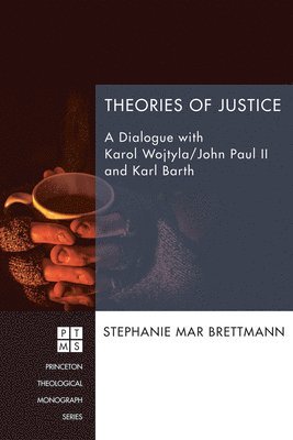 Stephanie Mar Brettmann - Theories of Justice, Häftad